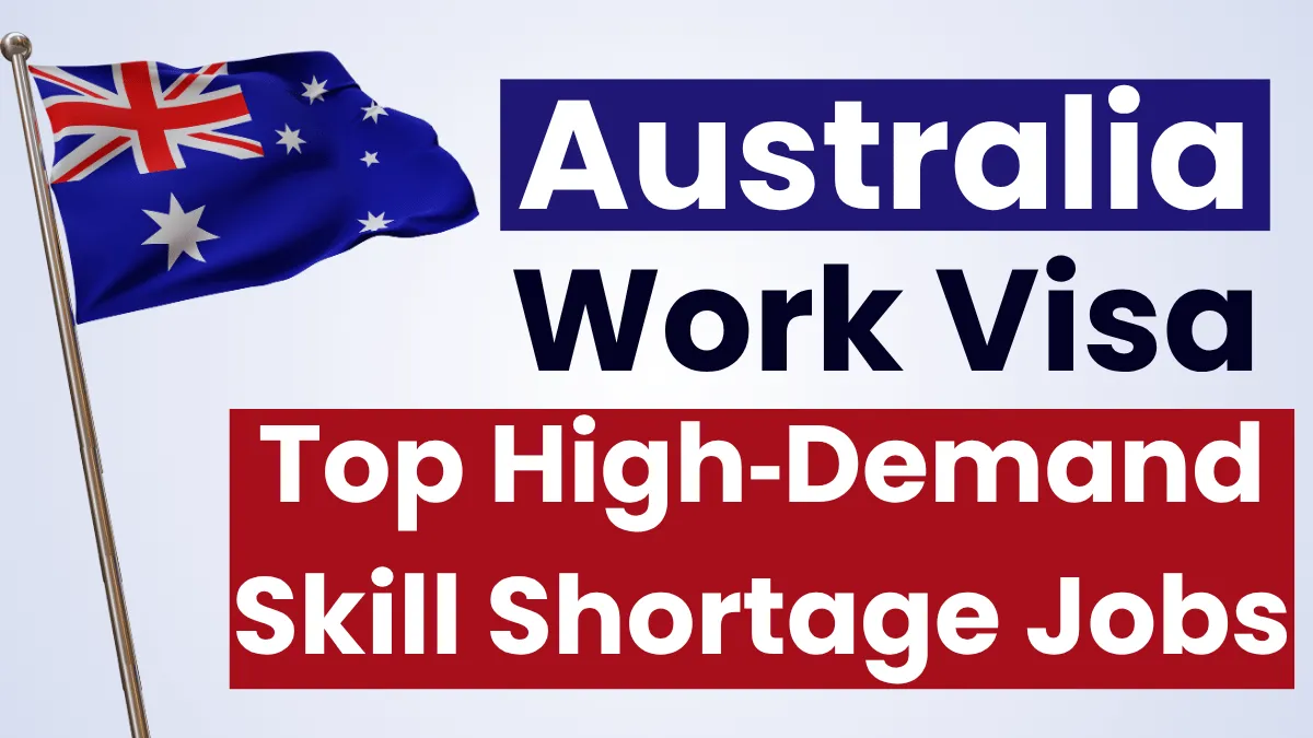 Australia Work Visa June 2025: Top High‑Demand Skill Shortage Jobs