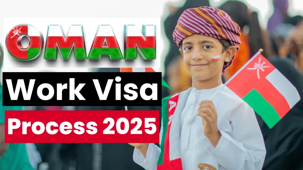 Oman Work Visa Process June 2025: Navigate Requirements, Eligibility Criteria and Step by Step Application Process
