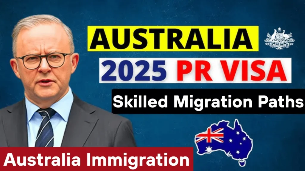 Australia Immigration July 2025: PR Visas & Skilled Migration Paths Explained
