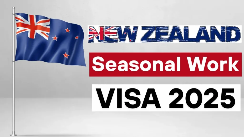 New Zealand Seasonal Work Visa Process July 2025: Navigate Requirements & Secure Your Visa