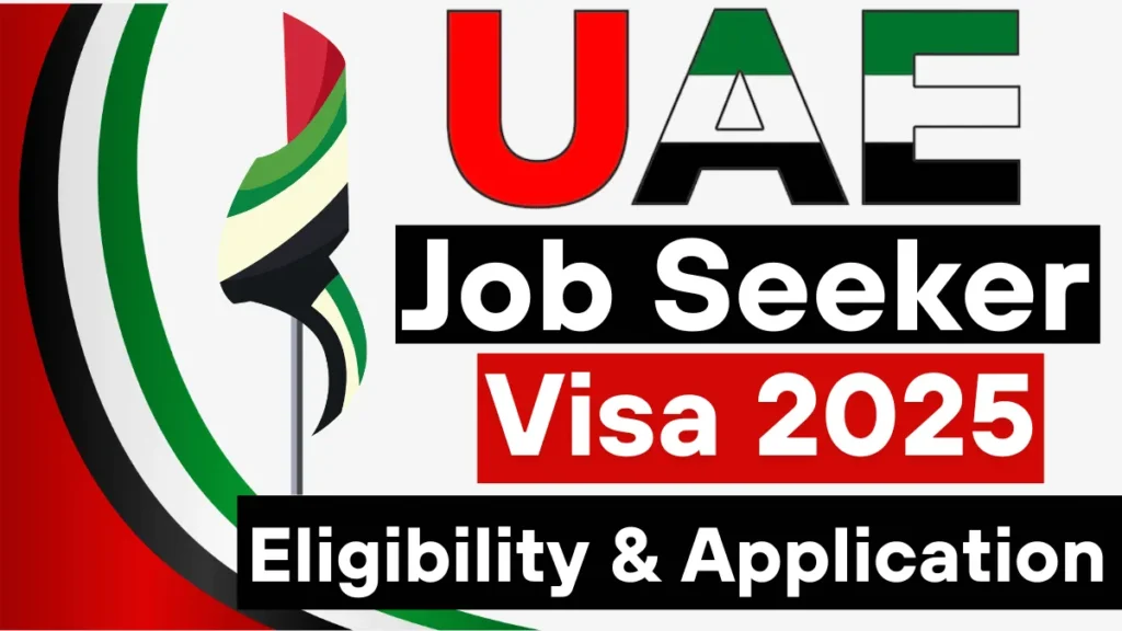 UAE Job Seeker Visa 2025: Everything You Need to Know (Step by Step Process)